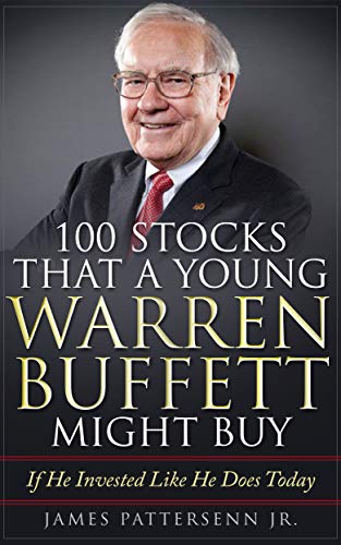 100 Stocks That A Young Warren Buffett Might Buy