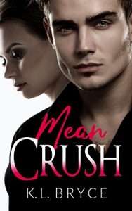 Mean Crush by K. L. Bryce