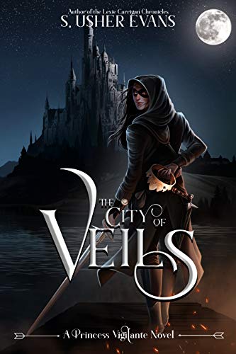 The City of Veils by S. Usher Evans