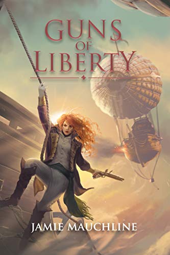 Guns of Liberty by Jamie Mauchline