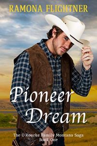 Pioneer Dream by Ramona Flightner