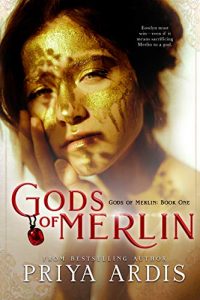 Gods of Merlin by Priya Ardis 