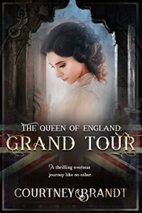 The Queen of England: Grand Tour by Courtney Brandt