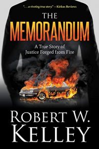 The Memorandum by Robert W. Kelley