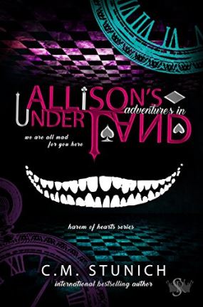 Allison's Adventures in Underland by C.M. Stunich 