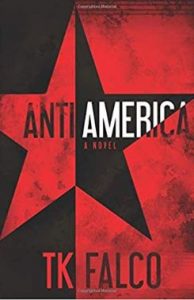 AntiAmerica by T.K. Falco 