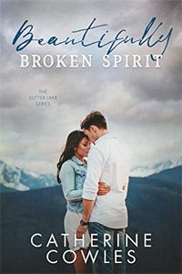 Beautifully Broken Spirit by Catherine Cowles