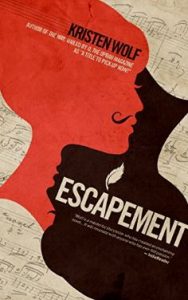 ESCAPEMENT by Kristen Wolf