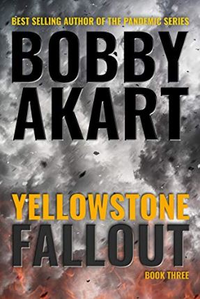 Yellowstone: Fallout by Bobby Akart