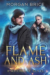 Flame and Ash by Morgan Brice