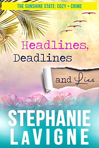 Headlines, Deadlines and Lies