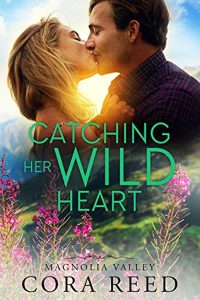 Catching Her Wild Heart by Cora Reed