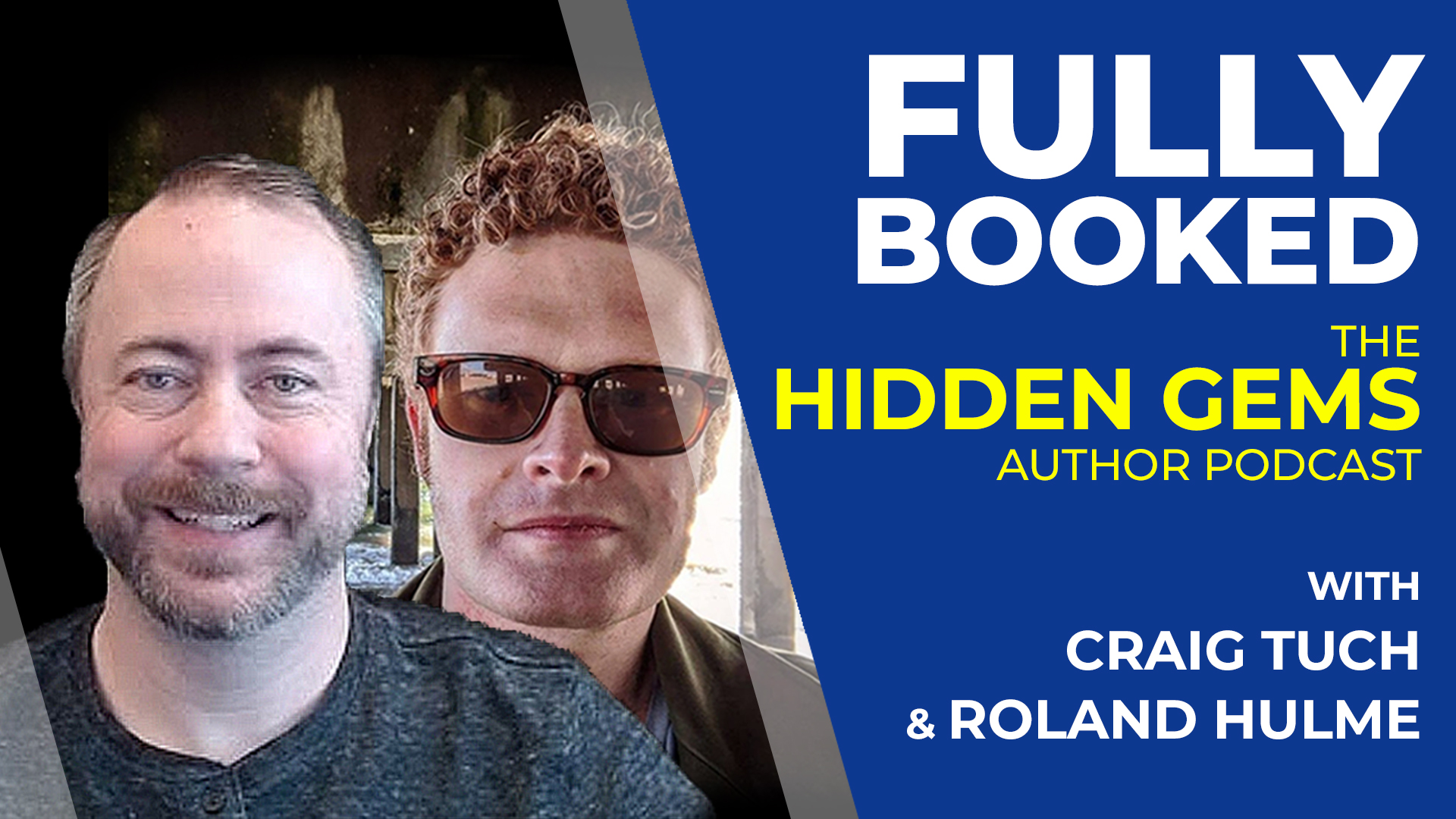 Fully Booked, the Hidden Gems Books Podcast, hosted by Craig Tuch and Roland Hulme.