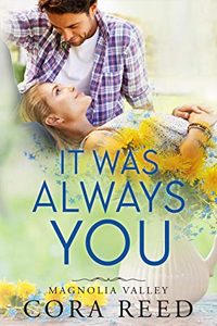 It was Always You by Cora Reed