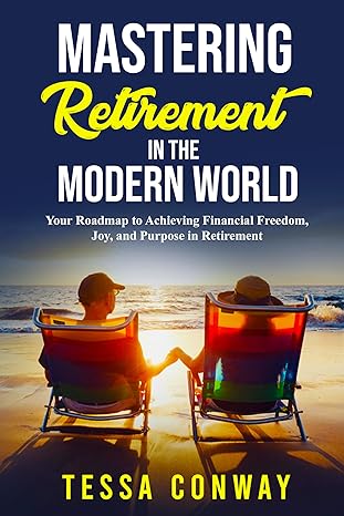 Mastering Retirement in the Modern World