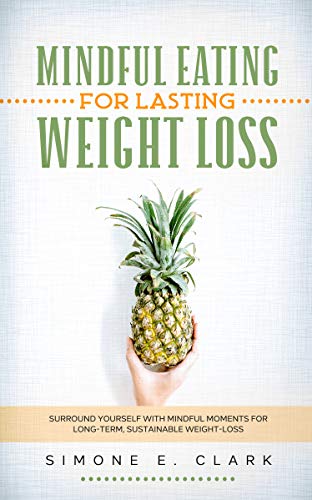 Mindful Eating for Lasting Weight Loss