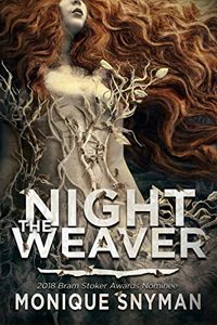 The Night Weaver Monique Snyman 