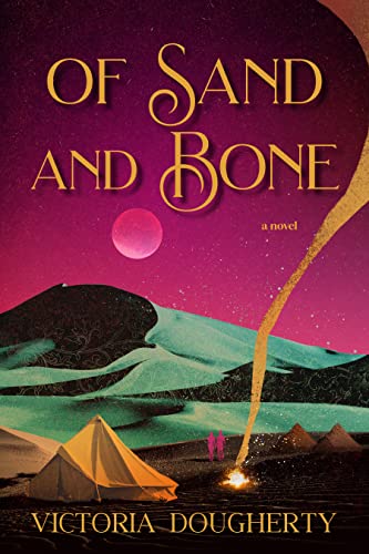 Of Sand and Bones 