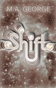 Shift by M.A. George