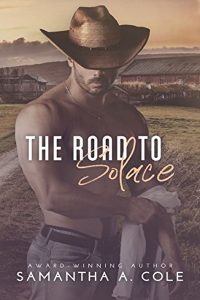 The Road to Solace by Samantha A. Cole 