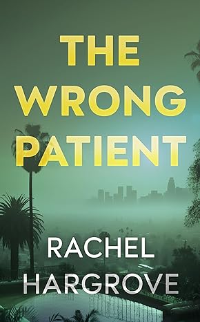 The Wrong Patient