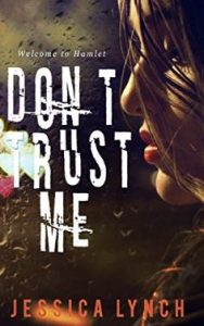 Don't Trust Me by Jessica Lynch