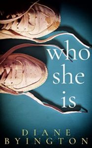 Who She Is by Diane Byington 